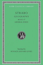 Geography, Volume VIII: Book 17. General Index - Strabo, Horace Leonard Jones