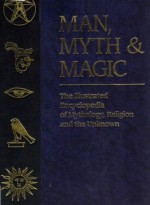 Man, Myth & Magic an Illustrated Encyclopedia of the Supernatural Series Vol. 18 - Richard Cavendish