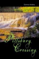 Pillsbury Crossing - Donna Foley Mabry