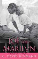 Joe and Marilyn - C. David Heymann