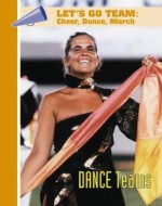 Dance Teams (Let's Go Team--Cheer, Dance, March) - Doris Valliant