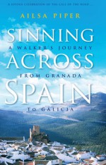 Sinning Across Spain - Ailsa Piper