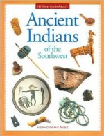 101 Questions about Ancient Indians of the Southwest - David Grant Noble