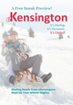 eKensington Sampler: Winter 2013 - Rebecca Zanetti, K.C. Klein, Christie Kelley