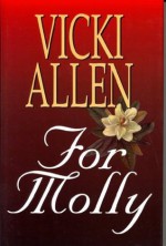 For Molly - Vicki Allen