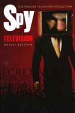 Spy Television - Wesley Britton