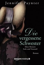 Die vergessene Schwester - Mary Bennets Stolz und Vorurteil (German Edition) - Jennifer Paynter, Annette Seifert