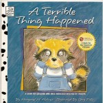 A Terrible Thing Happened - Margaret M. Holmes, Cary Pillo