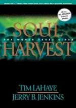 Soul Harvest - Tim LaHaye, Jerry B. Jenkins
