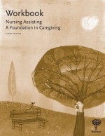 Workbook for Nursing Assisting: A Foundation in Caregiving, 3rd Edition - Hartman Publishing Inc.