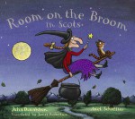 Room on the Broom - Julia Donaldson, James Robertson, Axel Scheffler