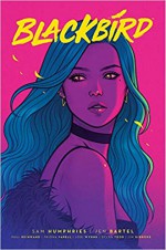 Blackbird - Sam Humphries, Jen Bartel