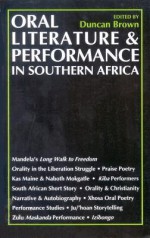 Oral Literature and Performance in Southern Africa - Duncan Brown