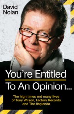 You're Entitled to an Opinion - David Nolan