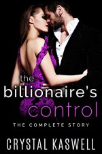 The Billionaire's Intern An Alpha Billionaire Romance - Crystal Kaswell