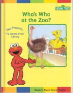 Who's Who at the Zoo (Elmo Presents...The Sesame Street Library) - Ellen Weiss