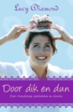 Door dik en dun - Lucy Diamond, Ella Vermeulen