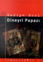 Dineyri Papazı - Safiye Erol