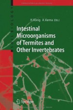 Intestinal Microorganisms of Termites and Other Invertebrates (Soil Biology) - Helmut Kxf6nig, Ajit Varma