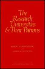 The Research Universities and Their Patrons - Robert M. Rosenzweig, Barbara Turlington