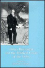 James Buchanan and the Political Crisis of the 1850s - Michael J. Birkner