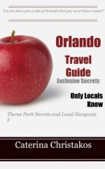 Orlando Travel Guide - Caterina Christakos