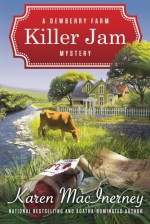 Killer Jam (A Dewberry Farm Mystery) - Karen MacInerney