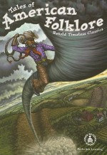 Tales of American Folklore - Paula J. Reece, Peg Hall, Michael A. Aspengren