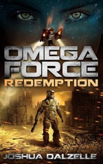 Omega Force: Redemption - Joshua Dalzelle