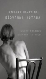 Džovanni istaba - James Baldwin, Māris Ābele, Guntis Valujevs, Džeimss Boldvins