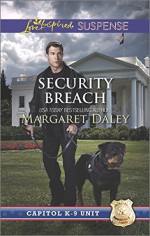 Security Breach (Capitol K-9 Unit) - Margaret Daley