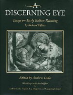 Discerning Eye - Richard Offner, Andrew Ladis, Hayden B.J. Maginnis