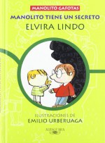 Manolito Tiene un Secreto (Spanish Edition) - Elvira Lindo