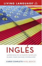 Ingles Curso Completo: Nivel Basico (Coursebook) - Living Language, James M. Minor