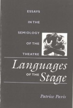 Languages of the Stage: Essays in the Semiology of the Theatre - Patrice Pavis