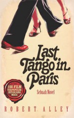 Last Tango in Paris - Robert Alley, Rama Romindo, Moh. Sidik Nugraha