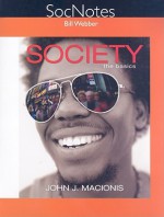 SocNotes for Society: The Basics - John J. Macionis