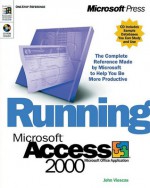 Running Microsoft® Access 2000 - John L. Viescas