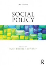 Social Policy - Hugh Bochel, Guy Daly