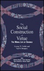 The Social Construction of Virtue - George W. Noblit