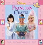 Disney Princess: Crafts - Laura Torres