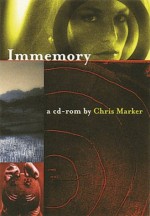 Immemory - Chris Marker