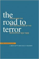 The Road to Terror - J. Arch Getty, Oleg V. Naumov