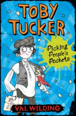 Toby Tucker: Picking People's Pockets - Val Wilding, Michael Broad