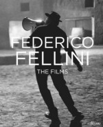 Federico Fellini: The Films - Tullio Kezich