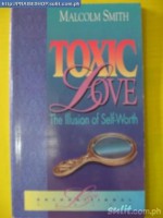 Toxic Love: The Illusion of Self-Worth - Malcolm Smith