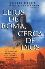 Lejos de Roma Cerca de Dios***op*** - Richard Bennett