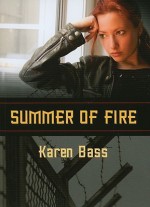 Summer of Fire - Karen Bass