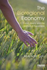 Bioregional Economy - Molly Scott Cato