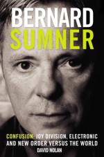 Bernard Sumner - David Nolan